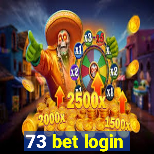 73 bet login